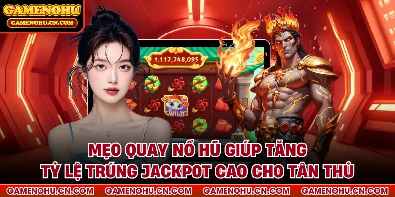 Mẹo quay nổ hũ